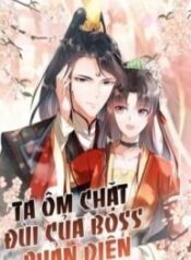 Ta Ôm Chặt Đùi Của Boss Phản Diện-thumb Smanga