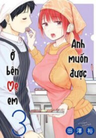 Anh Muốn Được Ở Bên Mẹ Em-thumb Smanga